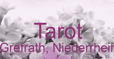Tarot Grefrath, Niederrhein | Top-Experten für Kartenlegen, Wahrsagen, Hellsehen, Zukunftsdeutung. Tarot Grefrath, Niederrhein | Top-Experten für Kartenlegen, Wahrsagen, Hellsehen, Zukunftsdeutung.